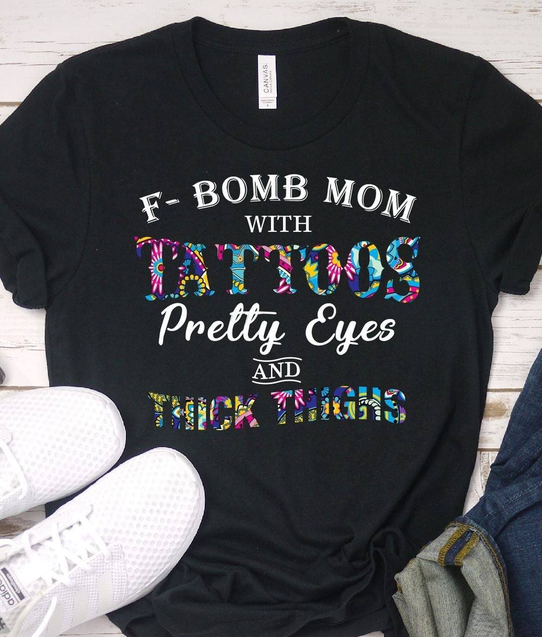 Fbomb Mom Tattoos / Pretty Eyes