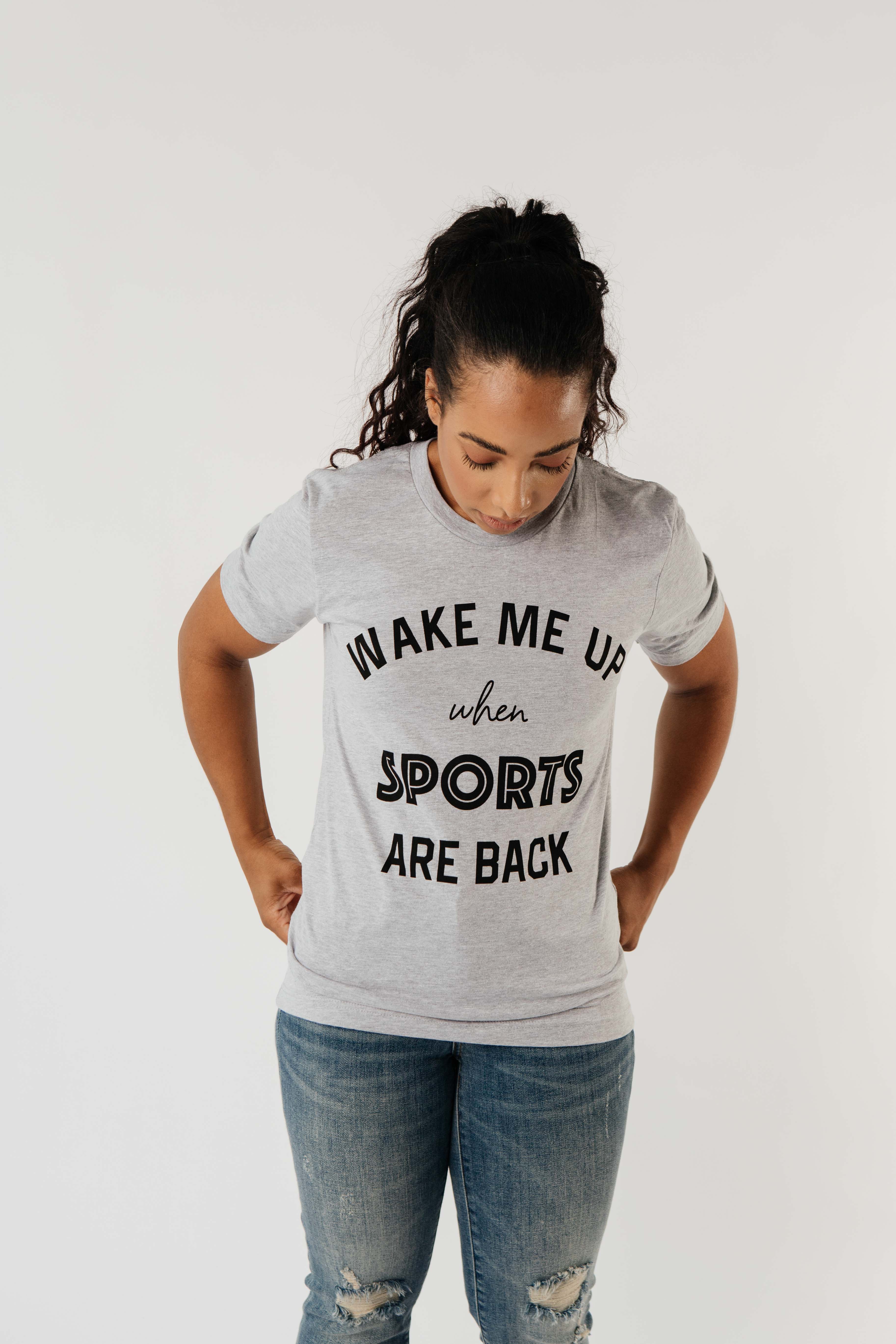 Wake Me Up When Sports Are Back Graphic Tee